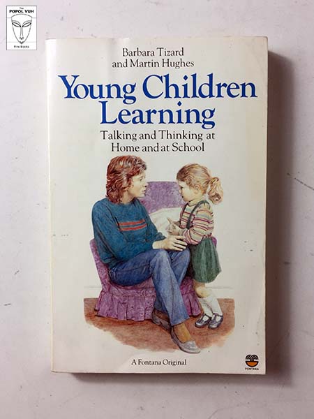 Barbara Tizard - Young Children Learning
